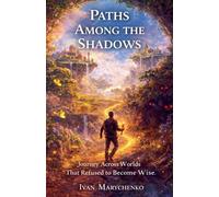 Paths in the Shadows