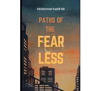 Paths of the Fearless: A Novel about holding the truth