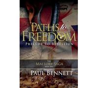 Paths to Freedom: 2 (The Mallory Saga)