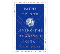 Paths to God: Living the Bhagavad Gita