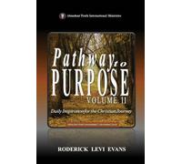 Pathway to Purpose (Volume II): Daily Inspiration for the Christian Journey: 5 (Abundant Truth International's Devotional)