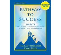Pathway To Success Student Workbook: Habits For Creating A Culture Of Excellence