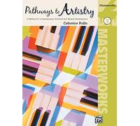 Pathways to Artistry: Masterworks, Book 3