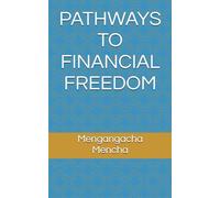 PATHWAYS TO FINANCIAL FREEDOM