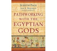 Pathworking with the Egyptian Gods by Page, Judith, Malique, Jan A. (2012) Paperback