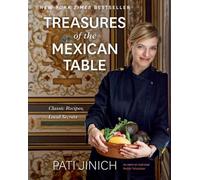 Pati Jinich Pati Jinich Treasures of the Mexican Table (Tapa dura)