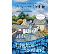 Patience Griffin Hitched in Scotland (Tapa blanda)