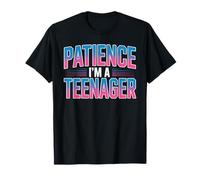 Patience I'm A Teenager Fase de Crecimiento cambiante - Camiseta