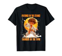 Patience IN The Stance Thunder IN The SPIN Camiseta