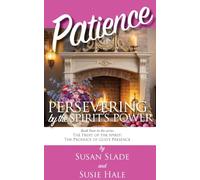 Patience: Persevering by the Spirit's Power