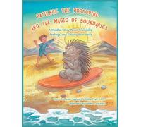 Patience The Porcupine and The Magic of Boundaries