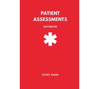Patient Assessments Notebook: Clinical Notes & Case Templates for EMTs, Paramedics, Nurses & Healthcare Students: A Fill-in-the-Blank Notebook (Red)