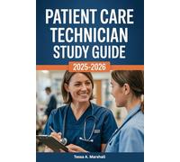 Patient Care Technician (PCT) Study Guide 2025-2026: All-in-One CPCT Certification Exam Resource: 400+ Practice Questions, In-Depth Review, and Proven Test Strategies