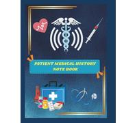Patient Medical History & Medication Log: Undated Healthcare Journal for Chronic Illness Management