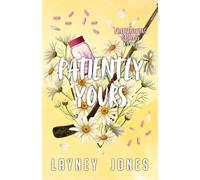 Patiently Yours: A College Omegaverse Romance (Fraternizing Omegas)