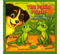 Patio Puzzle : Where Every Piece Belongs: The fourth story in the Tails From the Patio series (Tails from the Patio : The Adventures of Archie and Stella)