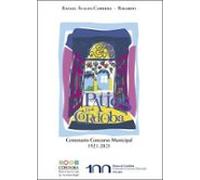 Patios De Córdoba. Centenario Concurso Municipal 1921-2021