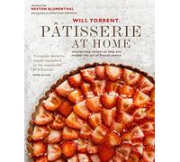 Patisserie at Home: Step-by-step recipes to help you master the art of French pastry