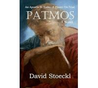 Patmos: An Apostle in Exile - A Planet on Trial
