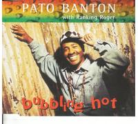 Pato Banton - Bubbling Hot