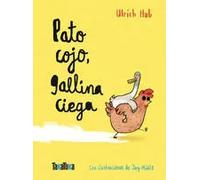 Pato cojo, gallina ciega | Ulrich Hub
