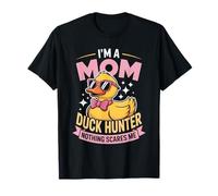 Pato de Goma Soy una mamá y un Cazador de Patos Nada me Asusta Camiseta