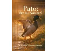 Pato: Ser ou Não ser?