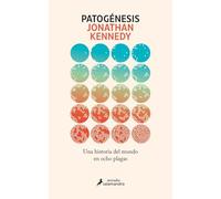 Patogénesis: Una historia del mundo en ocho plagas (Salamandra Miradas)