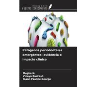 Patógenos periodontales emergentes: evidencia e impacto clínico