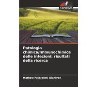 Patologia chimica/Immunochimica delle infezioni: risultati della ricerca