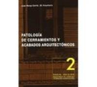 Patologia De Cerramientos Y Acabados Arquitectonicos (2ª Ed.) (nueva E