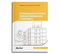 Patologia dos sistemas prediais hidráulicos e sani