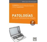 Patologias En Las Organizaciones (3ª Ed)