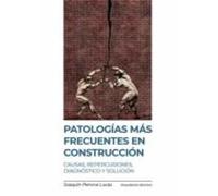 Patologias mas frecuentes en construcción