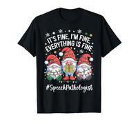 Patólogo del Habla Gnomo Everything Is Fine Funny Christmas Camiseta gráfica económica