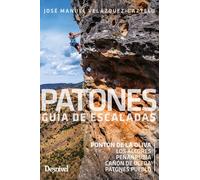 Patones, guía de escaladas: Pontón de la Oliva / Los Alcores / Peñarrubia / Cañón de Uceda / Patones pueblo (Guías de escalada Desnivel)