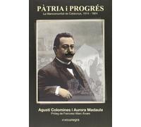 Pàtria i progrés: La Mancomunitat de Catalunya 1914-1924 (SIN COLECCION)