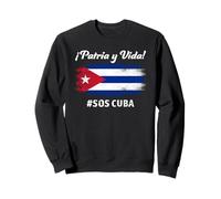 Patria y Vida SOS Bandera Cuba Libre Cuba Sudadera