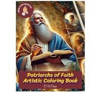 Patriarchs of Faith: Men of Faith Coloring Book (Bible Coloring Series)