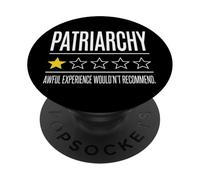Patriarchy Awful Experience Wouldn't Recommend Igualdad PopSockets PopGrip Adhesivo