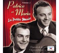 Patrice Et Mario - La Petite Marie