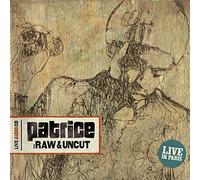 Patrice - Raw & Uncut-Live au Zenith