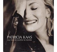 Patricia Kaas - Ma Liberte Contre La Tienne