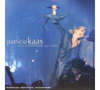 Patricia Kaas - Toute La Musique Que J'aime