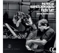 Patricia Kopatchinskaja / Fazıl Say - Janáček-Brahms-Bartók