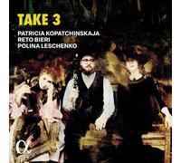Patricia Kopatchinskaja – Take 3 – Alpha