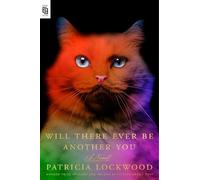 Patricia Lockwood Will There Ever Be Another You (Tapa blanda)