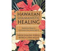 Patricia Lynn Miller Wayne Kealohi Powe Hawaiian Shamanistic Heali (Tapa blanda)