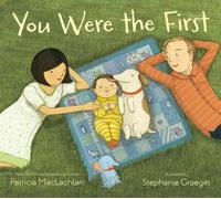 Patricia MacLachlan You Were the First (Tapa dura)