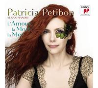 Patricia Petibon & Susan Manoff - L'Amour, La Mort, La Mer